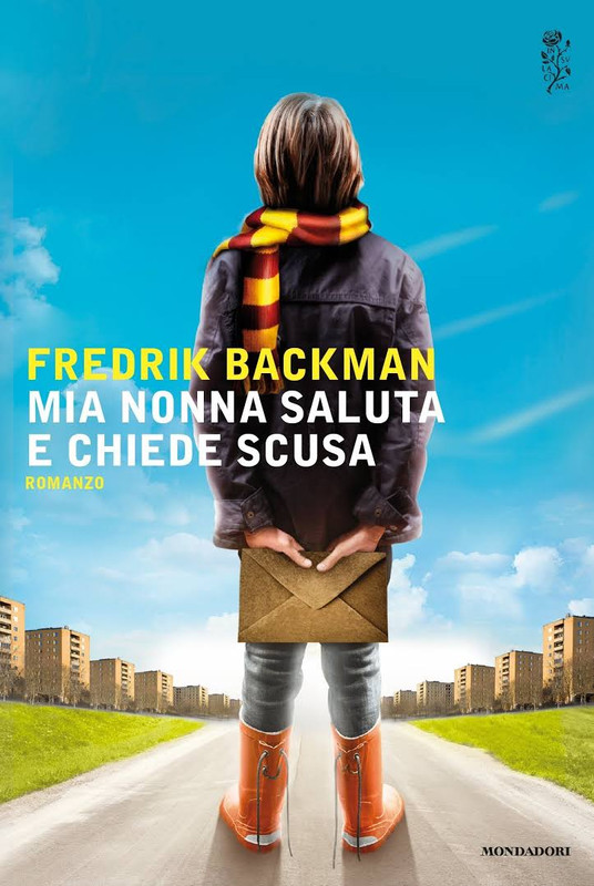 Fredrik Backman - Mia nonna saluta e chiede scusa (2016)