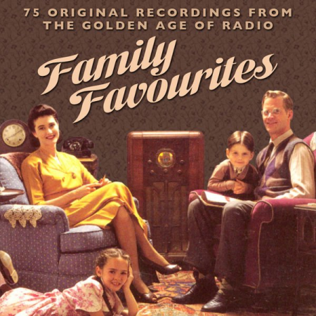 VA - Family Favourites - 75 Original Recordings From The Golden Age Of Radio (2011)