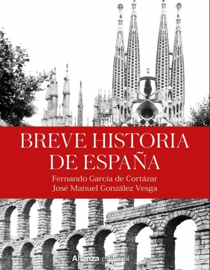 Breve historia de España - Fernando García de Cortázar y José Manuel González Vesga (PDF + Epub) [VS]