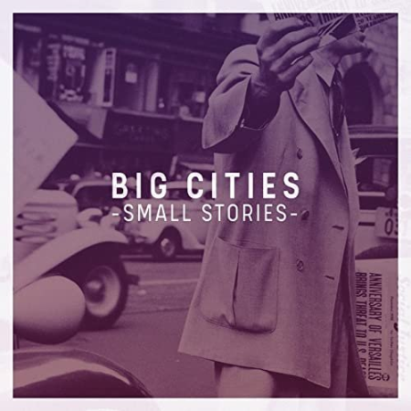 Soho Jazz Quintet, Adam Saunders & Mark Cousins   Big Cities, Small Stories (2021)