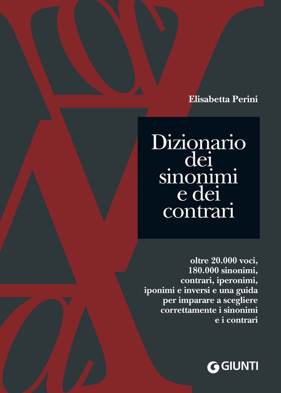 Elisabetta Perini - Dizionario dei sinonimi e dei contrari (2019)