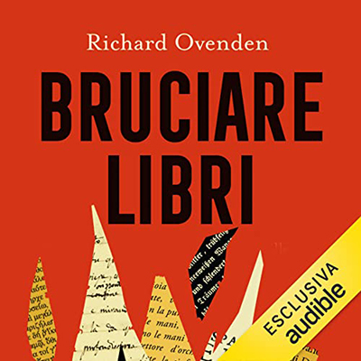 Richard Ovenden - Bruciare libri (2022) (mp3 - 128 kbps)
