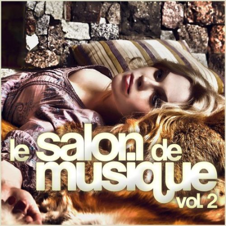 Various Artists - Le Salon De Musique, Vol. 2 (2021)