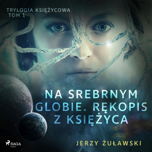 Żuławski Jerzy - Cykl: Trylogia Księżycowa (tom 1-3)