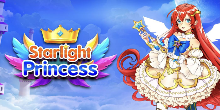Cara Dapat Jackpot Besar di Slot Starlight Princess Dengan Modal Kecil