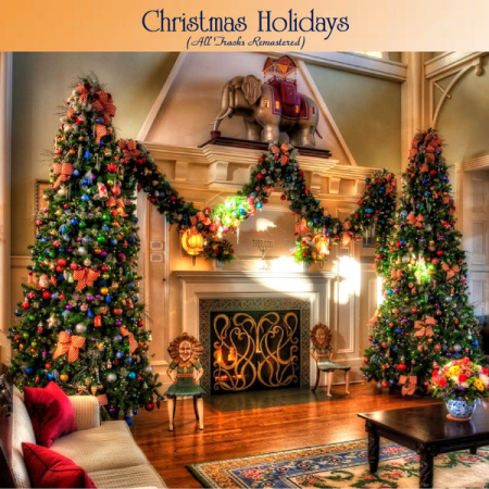 VA - Christmas Holidays (All Tracks Remastered) (2021)