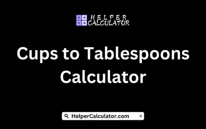 Cups to Tablespoons Calculator