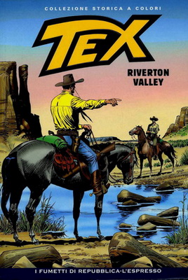 Tex Willer Collezione Storica a Colori 193 (2010) Riverton Valley (.cbr + .pdf) ITA Tex Willer Collezione Storica a Colori 193 (2010) Riverton Valley (.cbr + .pdf) ITA