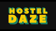 Hostel Daze S03 (2022) 1080p WEB-DL AVC DDP 5 1-DUS Exclusive Hostel Daze S03 (2022) 1080p WEB-DL AVC DDP 5 1-DUS Exclusive