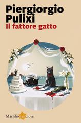 Piergiorgio Pulixi – Il fattore gatto (2026)