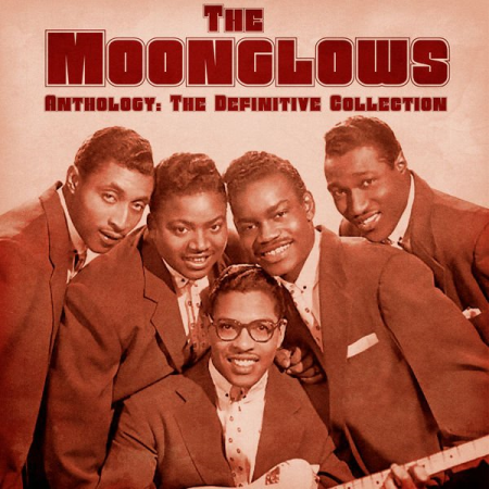 The Moonglows - Anthology: The Definitive Collection (Remastered) (2020)