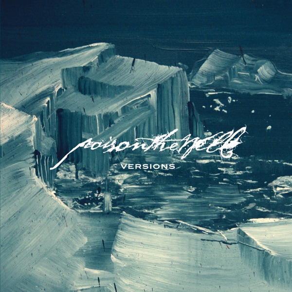 [Image: Poison-The-Well-Versions-2007.jpg]