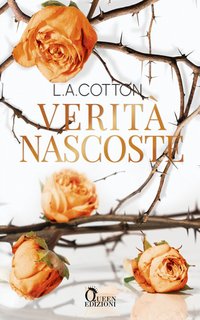 L.A. Cotton - Verona Legacy Vol. 4. Verità nascoste (2024)