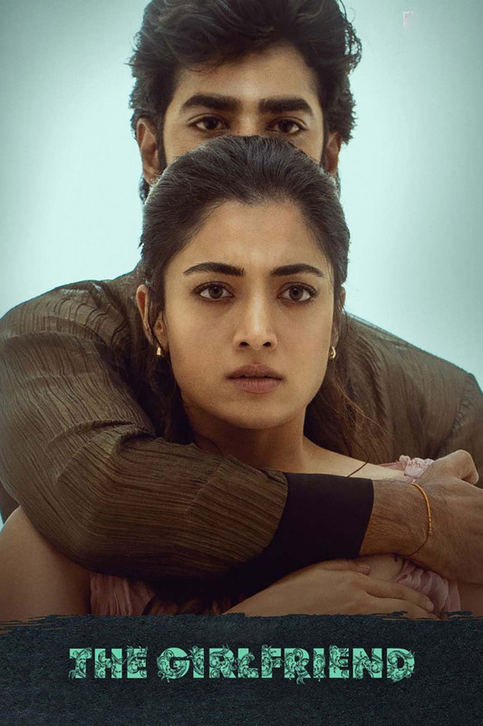 The Girlfriend 2025 DS4K Dual Audio Hindi Telugu Full Movie HD ESub