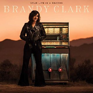 Brandy Clark -  Your Life Is A Record (2020) .mp3 - 320 kbps