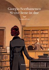 Giorgio Scerbanenco – Si vive bene in due (2022)