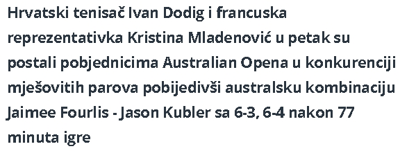 Hrvatska ima pobjednika u Melbourneu! Ivan Dodig i Kristina Mladenović osvojili Australian Open 121