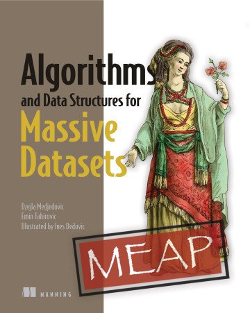 Algorithms and Data Structures for Massive Datasets (MEAP v8) (PDF) Algorithms and Data Structures for Massive Datasets (MEAP v8) (PDF)