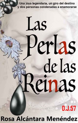 1 - Las perlas de las Reinas - Rosa Alcántara Menéndez