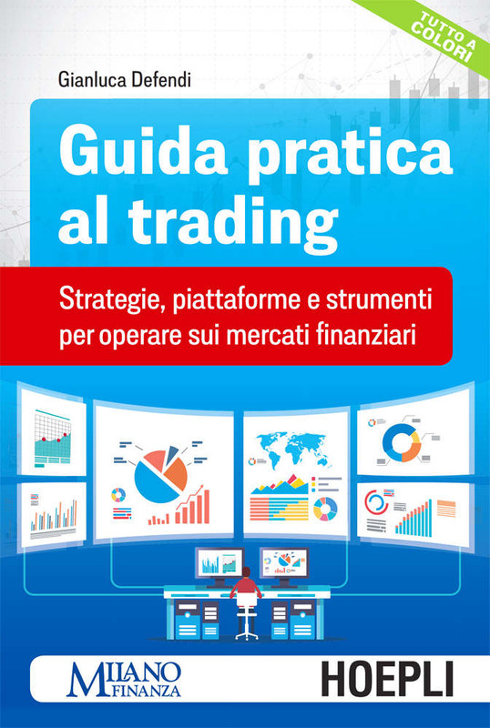 Gianluca Defendi - Guida pratica al trading (2019)