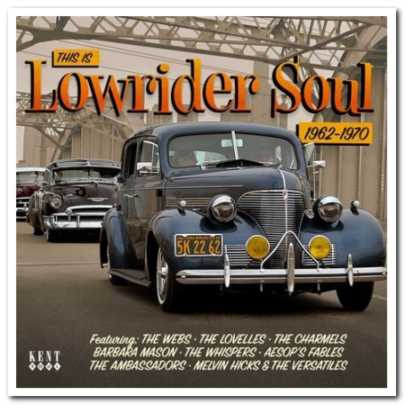 VA - This Is Lowrider Soul 1962-1970 (2019)
