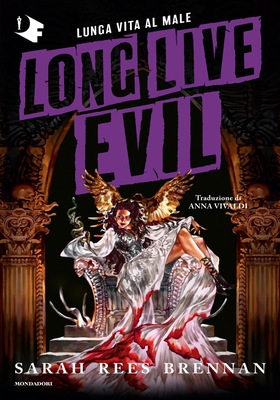 Sarah Rees Brennan - Long live evil. Lunga vita al male (2025)