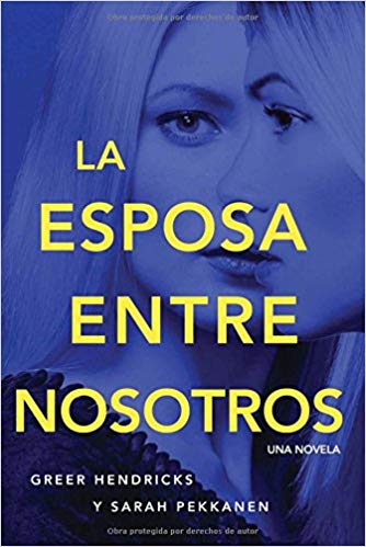 Portada - La esposa entre nosotros - Greer Hendricks, Sarah Pekkanen (Audiolibro Voz Humana)
