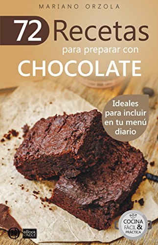 51 Q cs QZci L - 72 Recetas para preparar con chocolate - Mariano Orzola