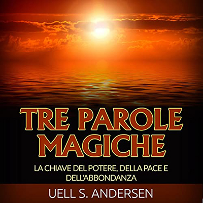 Uell S. Andersen - Tre parole magiche (2022) (mp3 - 128 kbps)