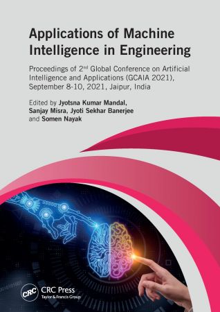 Applications of Machine Intelligence in Engineering