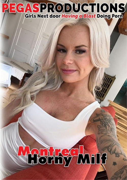 Montreal Horny MILF [Pegas Productions] (2026) [WEB-DL] [1080p] [SPLIT SCENES]
