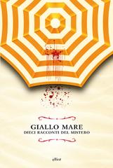AA.VV. - Giallo mare (2017)