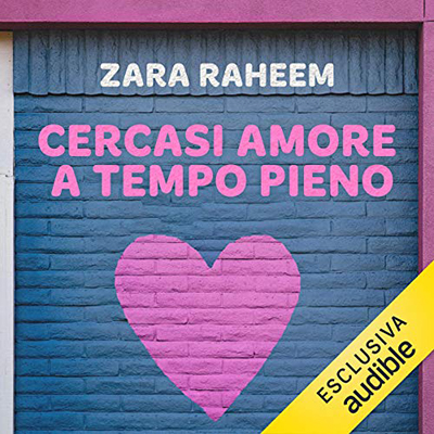Zara Raheem - Cercasi amore a tempo pieno (2020) (mp3 - 128 kbps)