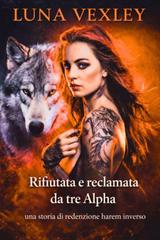 Luna Vexley – Rifiutata e reclamata da tre alpha (2026)