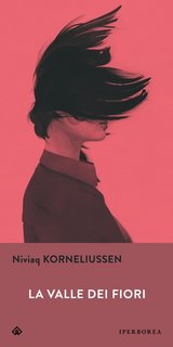 Niviaq Korneliussen - La valle dei fiori (2023)