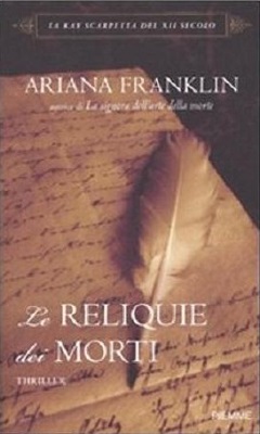 Ariana Franklin - Le reliquie dei morti (2011)