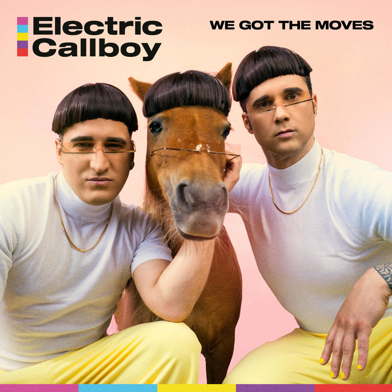 Electric Callboy — We Got the Moves