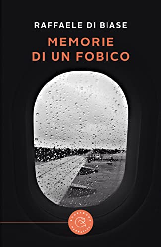 Raffaele Di Biase - Memorie di un fobico (2022)