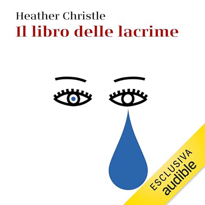 Heather Christle - Il libro delle lacrime (2024) (mp3 - 128 kbps)
