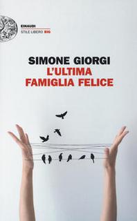 Simone Giorgi - L'ultima famiglia felice (2016)