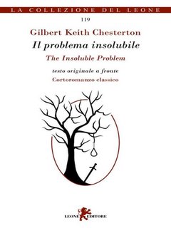 Gilbert Keith Chesterton - Il problema insolubile/The Insoluble Problem (2023)