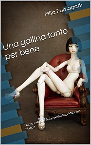 Mita Fumagatti – Una gallina tanto per bene (2021)