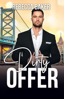 Rebecca Baker - Desideri proibiti Vol. 4. Dirty Offer (2024)