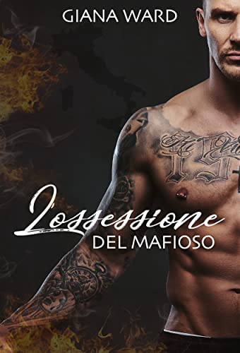 Giana Ward - L'ossessione del mafioso (2022)