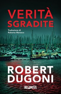 Robert Dugoni - Tracy Crosswhite Vol. 9. Verità sgradite (2023)