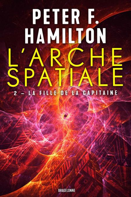 L-Arche-spatiale-T2-La-fille-de-la-capitaine-Peter-F-Hamilton.jpg?042148