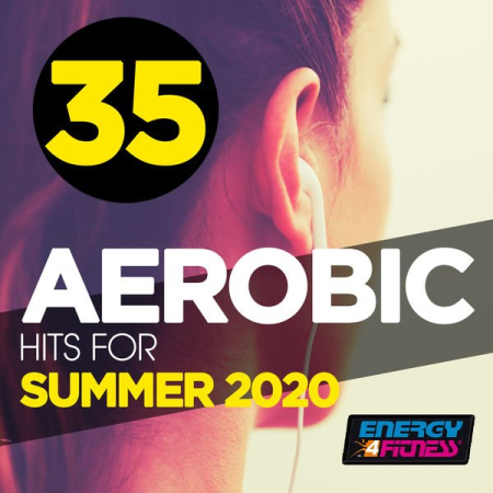 Various Artists - 35 Aerobic Hits For Summer 2020