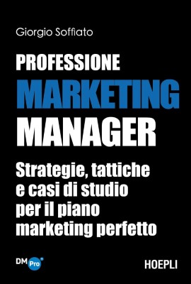 Giorgio Soffiato - Professione Marketing Manager (2024)