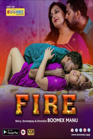 Fire (2024) BoomEX S01E02 Web Series Watch Online