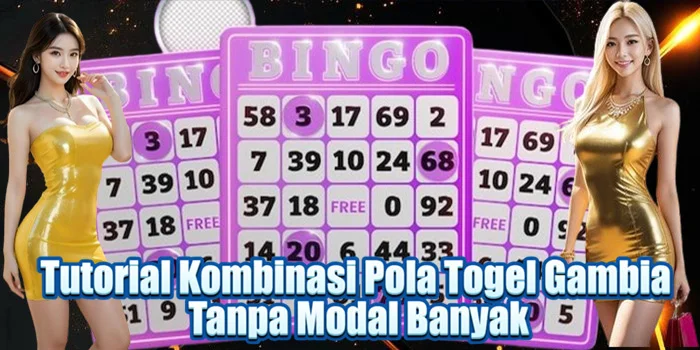 Tutorial Kombinasi Pola Togel Gambia Tanpa Modal Banyak
